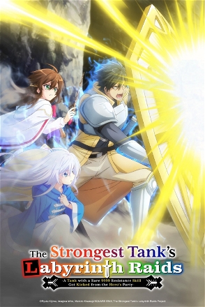 The Strongest Tank's Labyrinth Raids: A Tank with a Rare 9999 Resistance Skill Got Kicked from the Hero's Party_0001